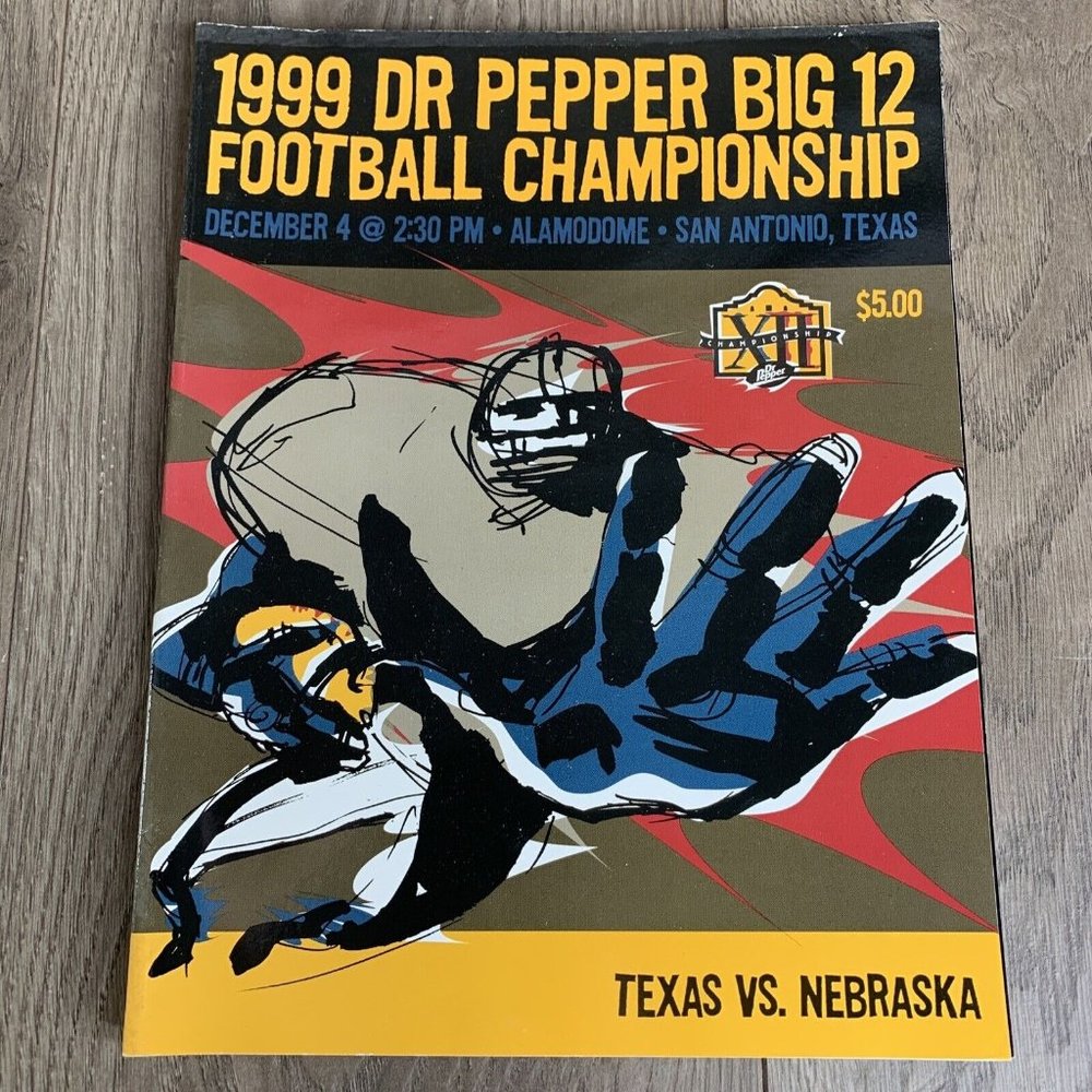 1999 Dr Pepper Big 12 Football Championship Program Texas VS.  Nebraska